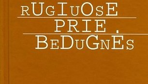 „Rugiuose prie bedugnės“