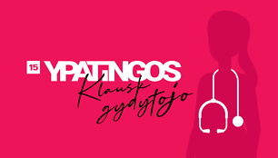 Ypatingos – „Klausk gydytojo“