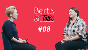 Berta&Talks &ndash; su Austėja Landsbergiene