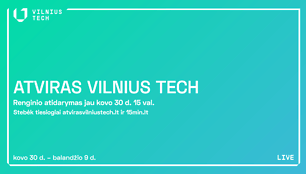 ATVIRAS VILNIUS TECH – transliacijos anonso vizualas