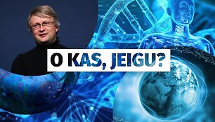 O kas jeigu 2021_01_24