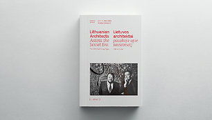 „Lietuvos architektai pasakoja apie sovietmetį: 1992 m. įrašai“