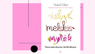 &bdquo;Valgyk, melskis, mylėk&ldquo;
