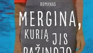 Knyga &bdquo;Mergina, kurią jis pažinojo&ldquo;
