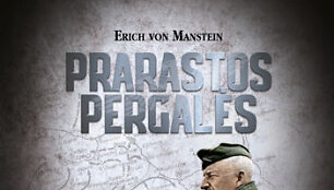 Erichas von Mansteinas &bdquo;Prarastos pergalės&ldquo;