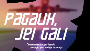 &bdquo;Pagauk jei gali&ldquo;