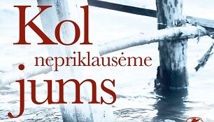  Liza Vingeit &bdquo;Kol nepriklausėme jums&ldquo;