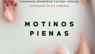 Nora Ikstena &bdquo;Motinos pienas&ldquo;
