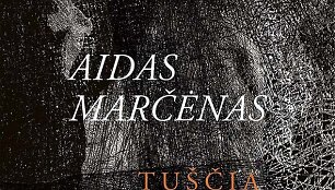 Aido Marčėno knyga &bdquo;Tu&scaron;čia jo&ldquo;
