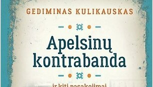 &bdquo;Apelsinų kontrabanda&ldquo; knygos vir&scaron;elis