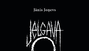 Janio Jonevo knyga &bdquo;Jelgava 94&ldquo;