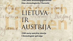 Knygos &bdquo;Lietuva ir Austrija. 2500 metų santykių istorija. Chronologinė apžvalga&ldquo;