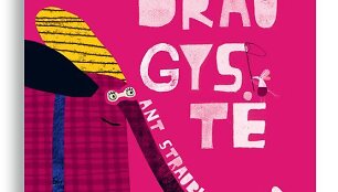 &bdquo;Draugystė ant straublio galo&ldquo;