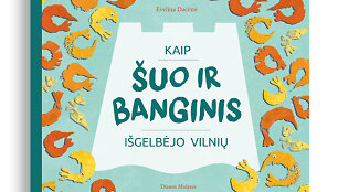 Knyga &bdquo;Kaip &scaron;uo ir banginis i&scaron;gelbėjo Vilnių&ldquo;