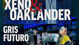 Xeno & Oaklander“ ir „Gris Futuro“ 