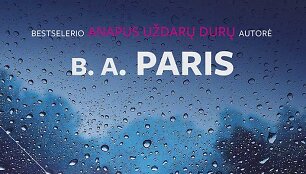 B.A.Paris knyga &bdquo;Palūžusi&ldquo;