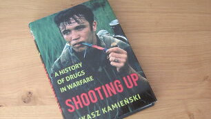  Łukaszo Kamieńskio knyga &bdquo;Įsi&scaron;aunant: Trumpa narkotikų ir karo istorija&ldquo; (Shooting Up: A Short History of Drugs and War)