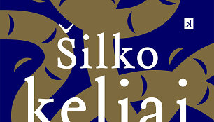 &bdquo;&Scaron;ilko keliai&ldquo;