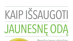 &bdquo;Kaip i&scaron;saugoti jaunesnę odą&ldquo;