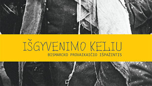 &bdquo;I&scaron;gyvenimo keliu: Bismarcko provaikaičio i&scaron;pažintis&ldquo;