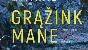 Knyga &bdquo;Grąžink mane&ldquo;