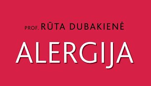 Rūta Dubakienė &bdquo;Alergija&ldquo;