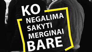 Knyga „Ko negalima sakyti merginai bare“