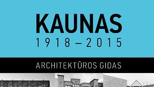 „Kaunas 1918 - 2015“ viršelis