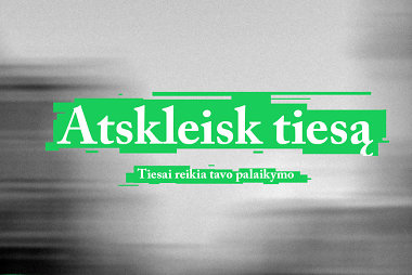 „Tiesai reikia tavo palaikymo“