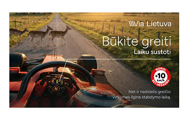 „Būkite greiti sustoti“