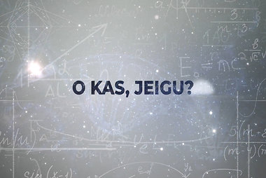 „O kas, jeigu?“