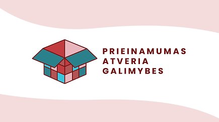 Prieinamumas atveria galimybes: skaitmeninės paslaugos žmonėms, turintiems negalią