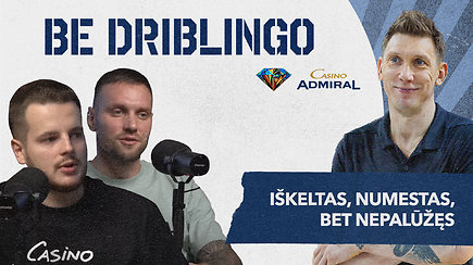 Nepalaužtas D.Šalenga. Pinigai, skandalas rinktinėje ir dopingas | „Be driblingo | Casino Admiral“