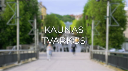 J.Kamensko video „Kaunas tvarkosi“