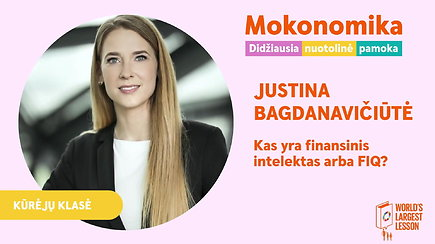 Justina Bagdanavičiūtė: Kas yra finansinis intelektas arba FIQ?