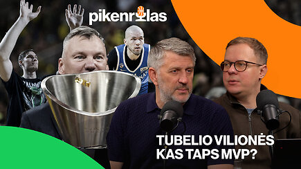 PIKENROLAS: Šaro šansai triumfuoti Atėnuose, LKL atkrintamosios ir dėmesys Žibėnui