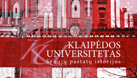 Leidinys. „Klaipėdos universtetas. Senųjų pastatų istorija“