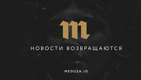 &bdquo;Meduza&ldquo; įkūrė į Rygą nuo Kremliaus pabėgę Rusijos žurnalistai