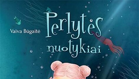 Knyga &bdquo;Perlytės nuotykiai&ldquo;