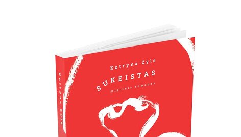 Kotryna Zylė &bdquo;Sukeistas&ldquo;