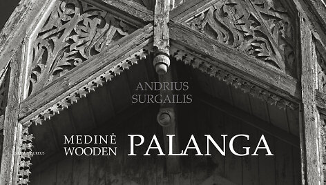 A.Surgailio albumas "Medinė Palanga"