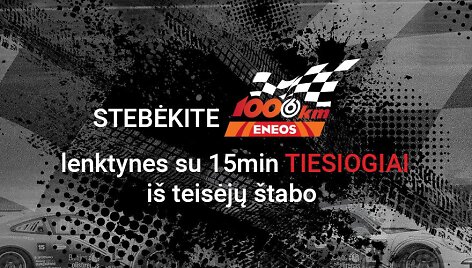 15min ir Stebkam interneto transliacija i&scaron; &bdquo;Eneos 1006 km&ldquo; lenktynių