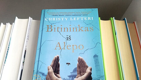 Christy Lefteri knyga &bdquo;Bitininkas i&scaron; Alepo&ldquo;