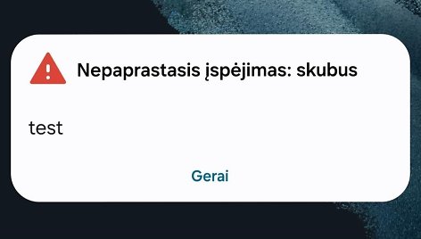 Gyventojams per klaidą išsiųstas perspėjimo pranešimas