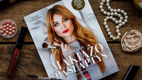 &bdquo;Atrask save. Makiažo paslaptys i&scaron; profesionalų lūpų&ldquo;