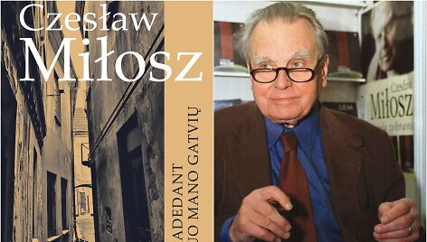Czesławas Miłoszas ir jo knyga &bdquo;Pradedant nuo mano gatvių&ldquo;