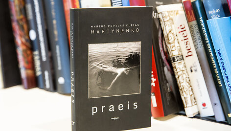 Mariaus Povilo Elijaus Martynenko knyga &bdquo;Praeis&ldquo;