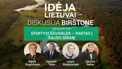 „Idėja Lietuvai“ diskutuoja Birštone: efektyvi savivalda – raktas į sėkmę?