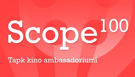 &bdquo;Scope100&ldquo; kviečia i&scaron;rinkti filmą, kurį pamatys visa Lietuva