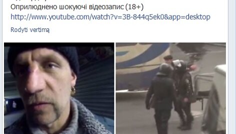 Socialiniame tinkle &bdquo;Facebook&ldquo; Euromaidano protestuotojai paskelbė &scaron;okiruojančią vaizdo medžiagą.